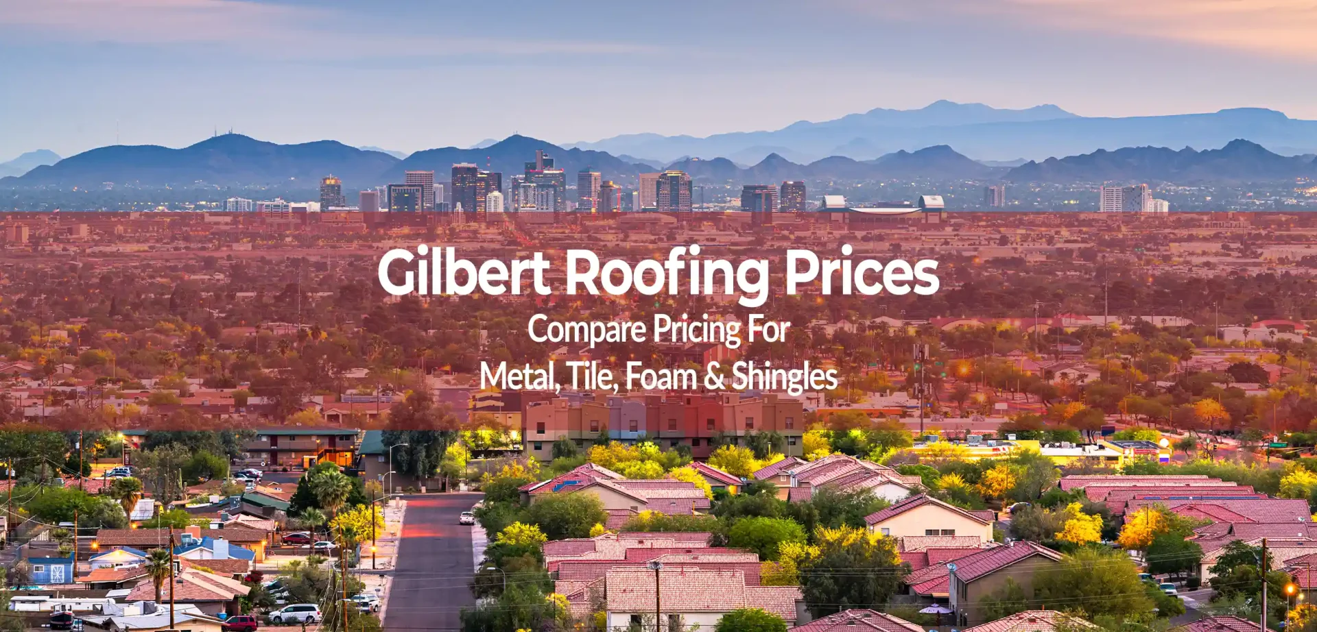 Compare Home Roofing Prices in Gilbert Arizona