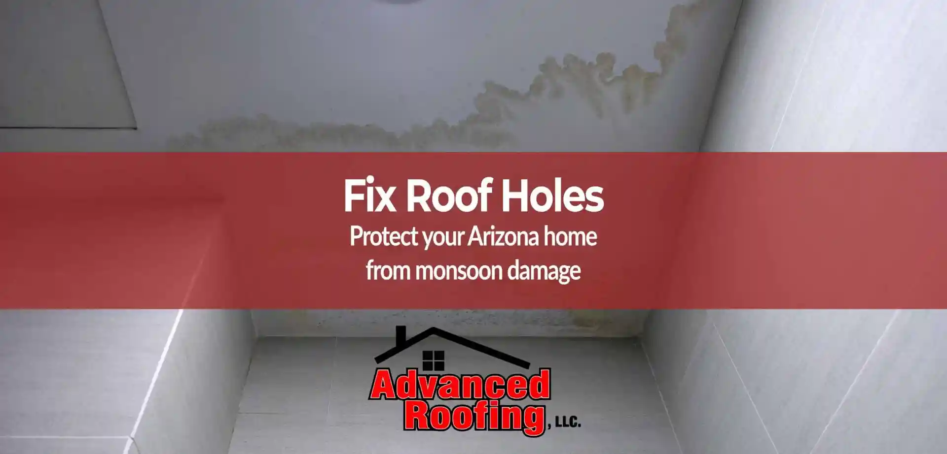 How to Repair Roof Holes in Arizona